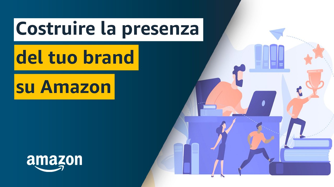 Build your presence and brand on Amazon_Amazon
