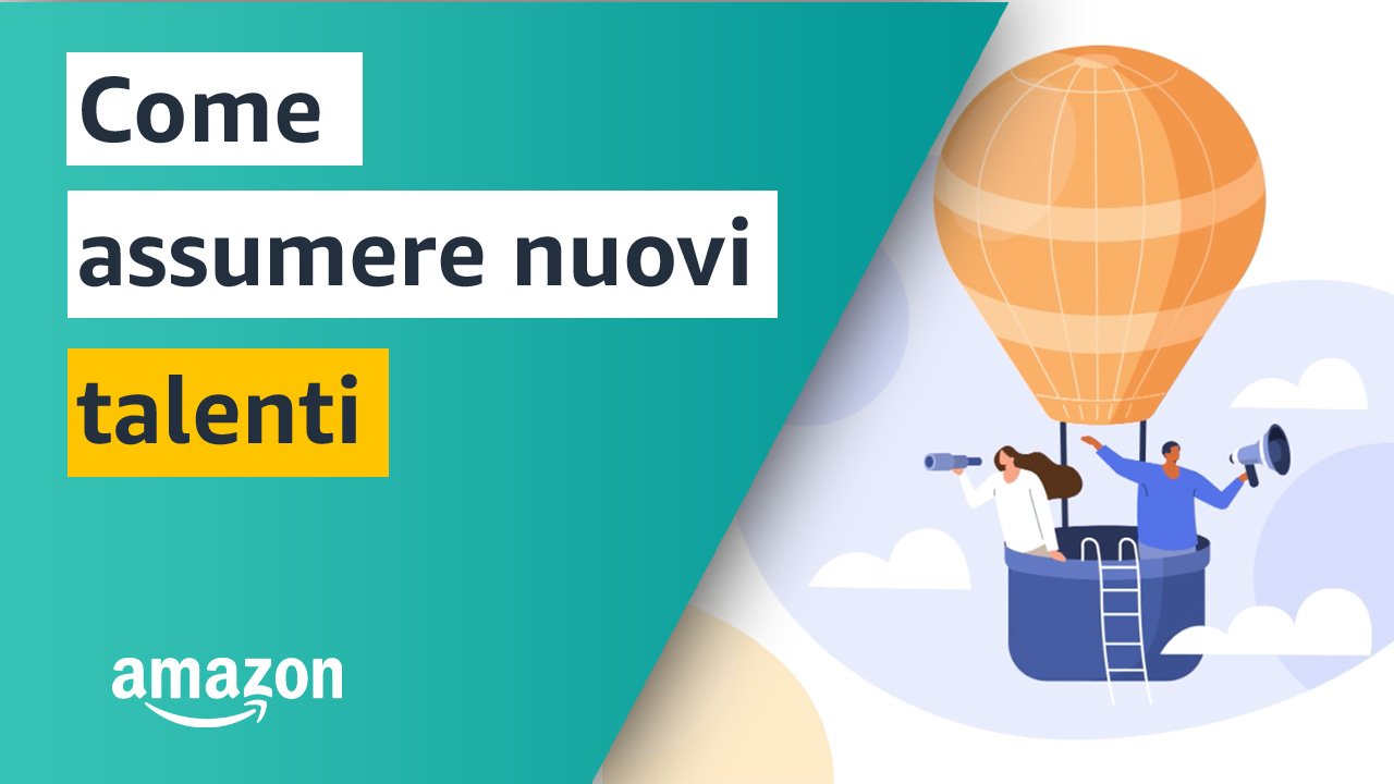 Hiring best practices, how to find and onboard talent_Amazon